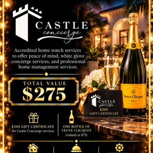 Luxury Home Watch & Concierge $200 gift certificate plus a bottle of Veuve Clicquot by Castle Concierge
