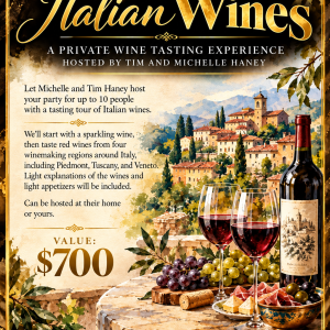 All-In on Italy: A Private Wine Tasting for 10 by Tim & Michelle Haney